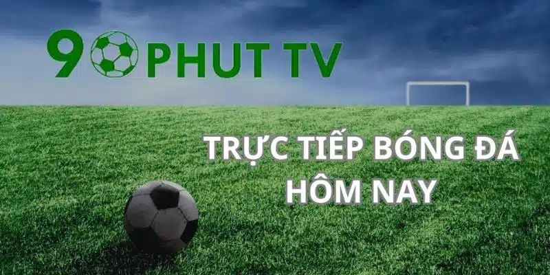 Thông tin khái quát chung về 90Phut TV đến người hâm mộ